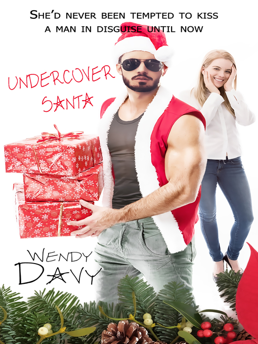 Title details for Undercover Santa by Wendy Davy - Available